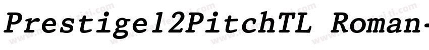 Prestige12PitchTL Roman字体转换